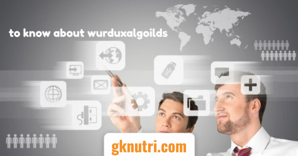 To Know About Wurduxalgoilds: Digital Enigma of the Future